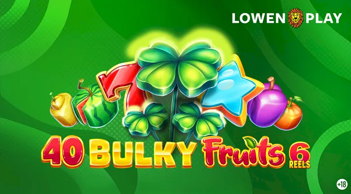 40 Bulky Fruits 6 Reels