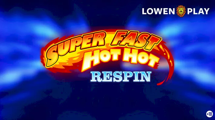 Super Fast Hot Hot RESPIN