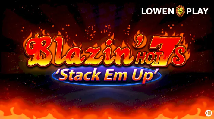 Blazin' Hot 7s Stack Em Up