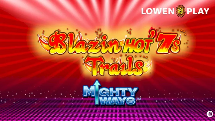 Blazin Hot 7’s Trails Mighty Ways