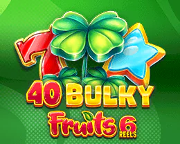 40 Bulky Fruits 6 Reels