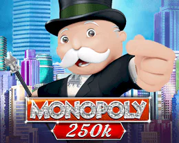 Monopoly 250k