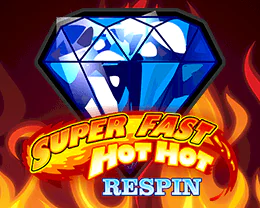 Super Fast Hot Hot RESPIN
