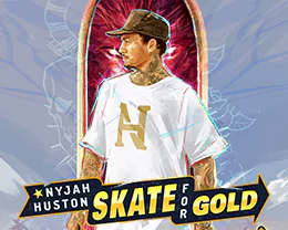 Nyjah Huston: Skate for Gold | Tragaperras online