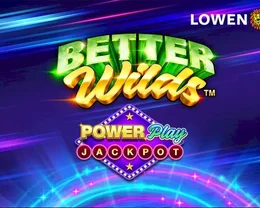 Better Wilds Power Play