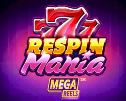 Respin Mania Mega Reels