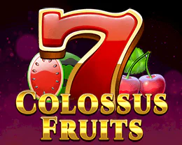 Colossus Fruits